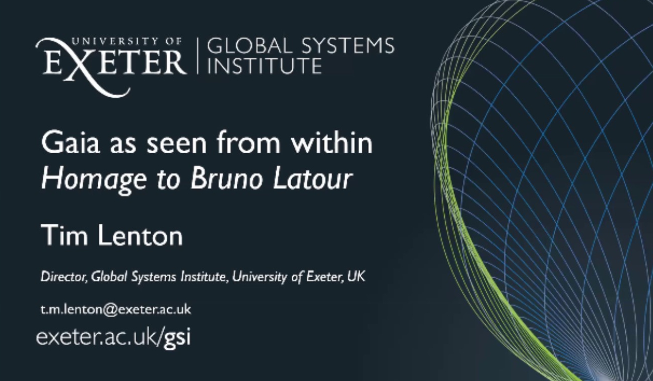 Seminar: Homage to Bruno Latour – Tim Lenton, Adam Izdebski